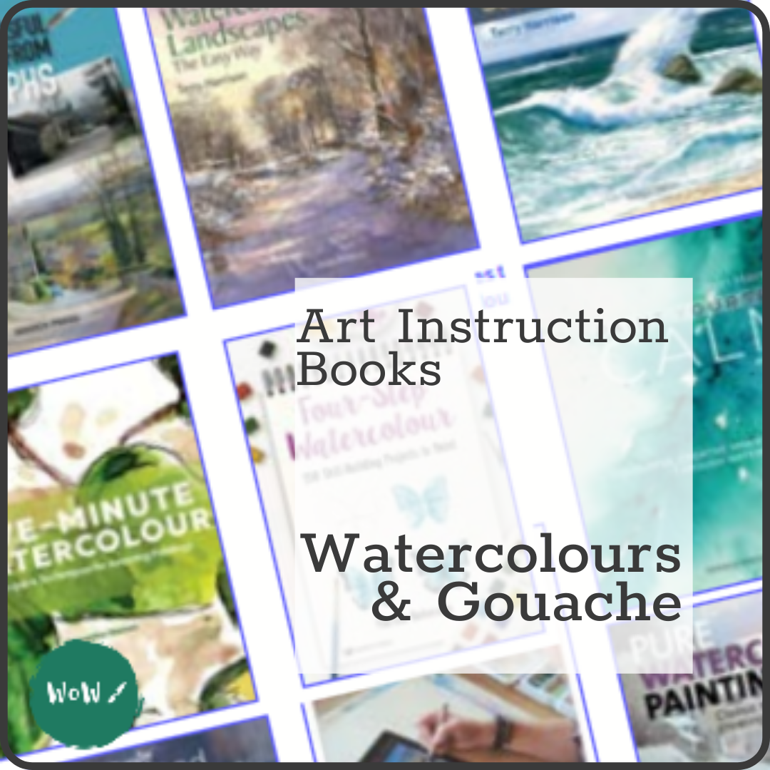 Art Instruction Books Watercolour & Gouache WoW Art Supplies