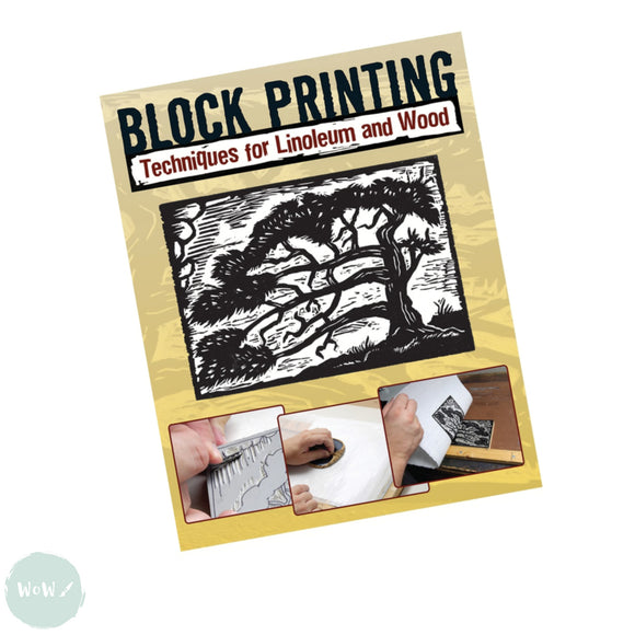 Art Instruction Book - Printing - Block Printing Techniques for Linoleum and Wood - by Robert Craig & Sandy Allison