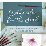 Art Instruction Book - WATERCOLOUR - Watercolor for the Soul - by Sharone Stevens