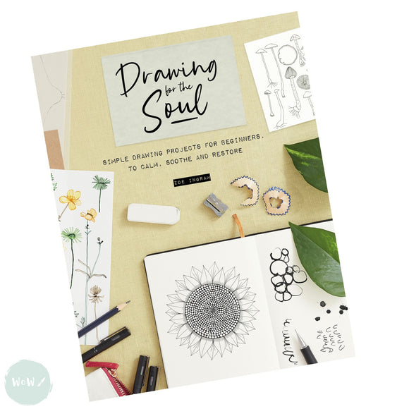 Art Instruction Book - DRAWING - Drawing for the Soul - by Zoe Ingram