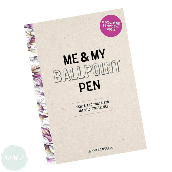 Art Instruction Book - DRAWING - Me & My Ballpoint Pen - by Jennifer Mullin (Author)