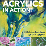 Art Instruction Book - ACRYLICS - Acrylics in Action! - by G. Malberg, S. Mesch, M. Reiter, C. Stapff, M. Thomas & S. Homberg