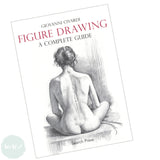 Art Instruction Book - DRAWING - Figure DRAWING: A Complete Guide by Giovanni Civardi