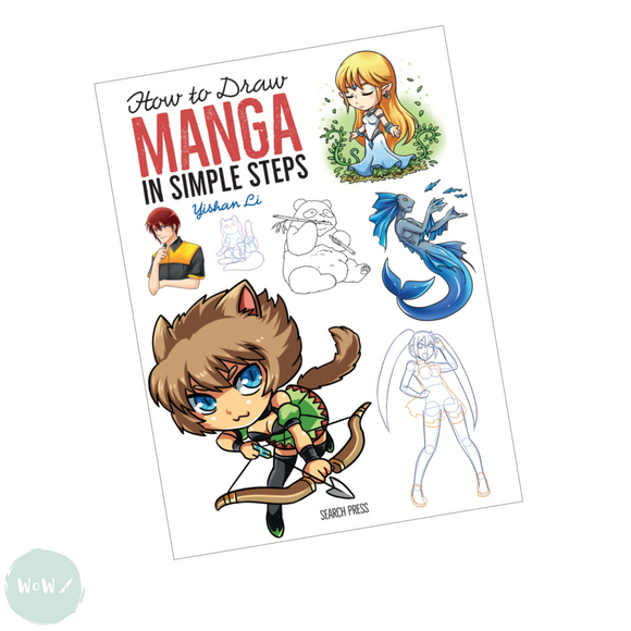 Art Instruction Book - DRAWING - How to Draw: Manga in Simple Steps - by Yishan Li