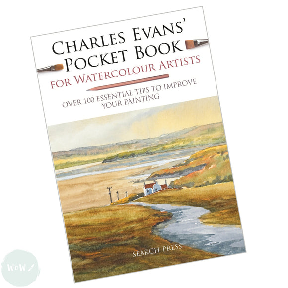 Art Instruction Book - WATERCOLOUR - Charles Evans’ Pocket Book for Watercolour Artists - by Charles Evans