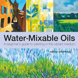 Art Instruction Book - OIL PAINTING - Water-Mixable Oils - by Sarah Wimperis