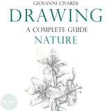 Art Instruction Book - DRAWING - Drawing - A Complete Guide: Nature - by Giovanni Civardi