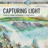 Instruction Book - WATERCOLOUR - The Innovative Artist: Capturing Light - By Catherine Beale