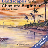 Art Instruction Book - WATERCOLOUR - Watercolour Landscapes for the Absolute Beginner - by Matthew Palmer