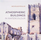Art Instruction Book - Watercolour - Atmospheric Buildings in Watercolour - by Nicholas Poullis