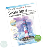 Art Instruction Book - WATERCOLOUR - Ready to Paint in 30 Minutes: Seascapes - by Matthew Palmer (Author)