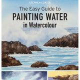 Art Instruction Book - WATERCOLOUR - The Easy Guide to Painting Water in Watercolour - by Stephen Coates (Author)