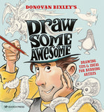 Art Instruction Book - DRAWING - Draw Some Awesome - by Donovan Bixley