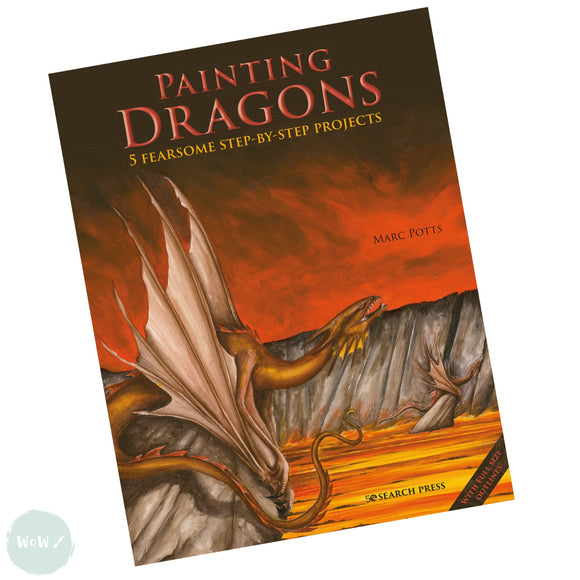 Art Instruction Book - ACRYLICS - Painting Dragons - by Mark Potts