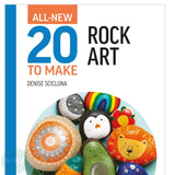 Art Instruction Book - ACRYLICS - All-New Twenty to Make: Rock Art - by Denise Scicluna