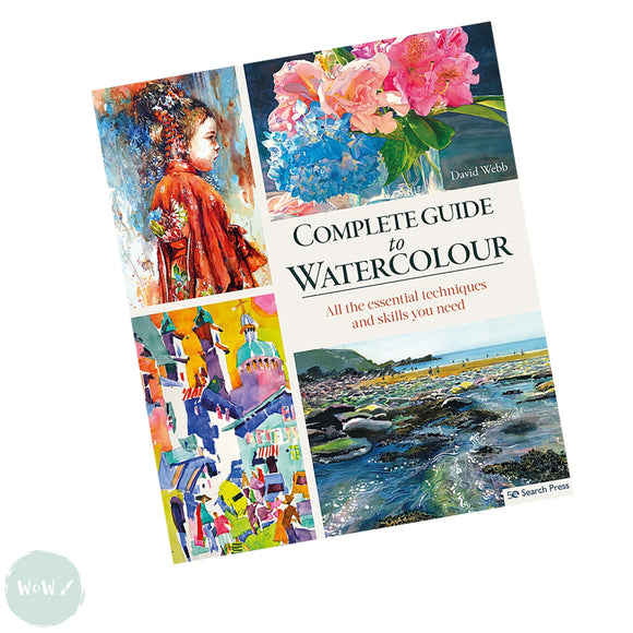 Art Instruction Book - WATERCOLOUR - Complete Guide to Watercolour - by David Webb