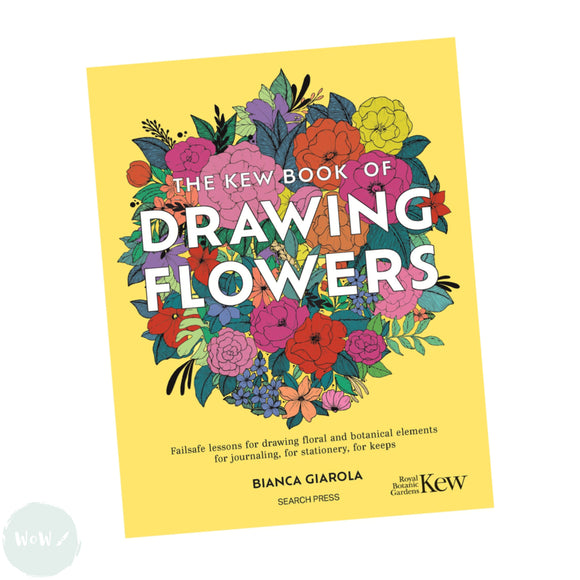 Art Instruction Book - DRAWING - The Kew Book of Drawing Flowers - by Bianca Giarola