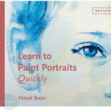 Art Instruction Book - Learn to Paint Portraits Quickly by Hazel Soan