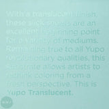 YUPO Synthetic Paper - TRANSLUCENT WHITE - LEGION PAPER 153gsm - 9 x 12"  - Pad (15 sheets)