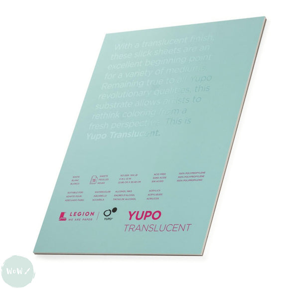 YUPO Synthetic Paper - TRANSLUCENT WHITE - LEGION PAPER 153gsm - 9 x 12