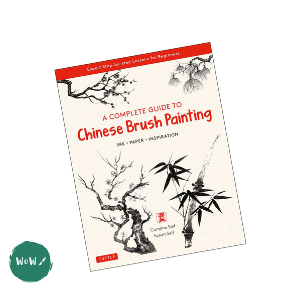 Art Instruction Book - CALLIGRAPHY - Chinese,  Sumi-e  Painting & CALLIGRAPHY -A Complete Guide to Chinese Brush Painting - Caroline & Susan Self