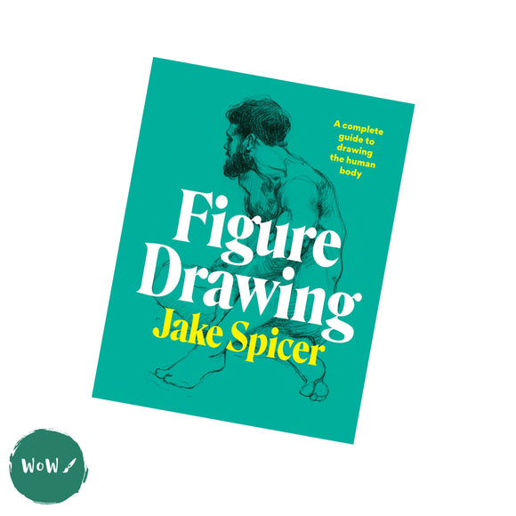 Art Instruction Book - Drawing - Figure Drawing by Jake Spicer