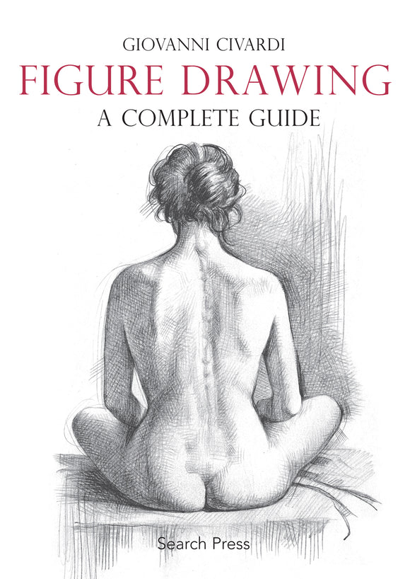 Art Instruction Book - DRAWING - Figure DRAWING: A Complete Guide by Giovanni Civardi