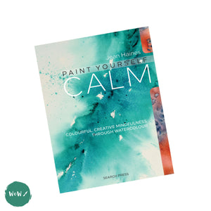 Art Instruction Book - WATERCOLOUR - Paint Yourself Calm by Jean Haines