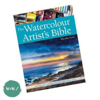 Art Instruction Book - WATERCOLOUR - The WATERCOLOUR Artist's Bible by Marylin Scott