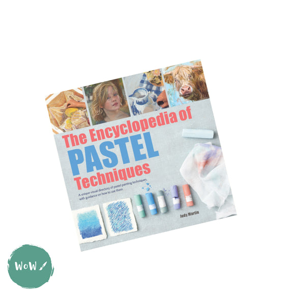 Art Instruction Book - DRAWING - The Encyclopedia of Pastel Techniques by Judy Martin