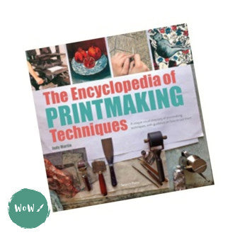 Art Instruction Book - Printing - The Encyclopedia of Printmaking Techniques by Judy Martin