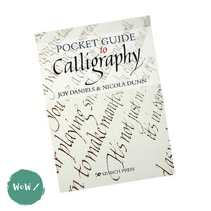 Art Instruction Book - CALLIGRAPHY - Pocket Guide to CALLIGRAPHY by Joy Daniels & Nicola Dunn