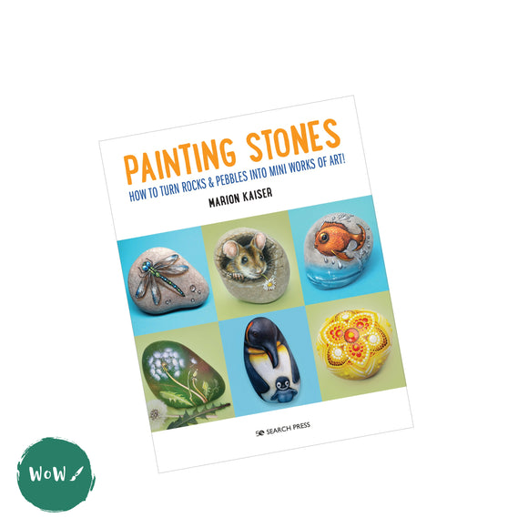 Art Instruction Book - ACRYLICS - Painting Stones - by Marion Kaiser