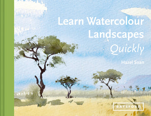 Art Instruction Book - WATERCOLOUR - Learn WATERCOLOUR Landscapes Quickly - by Hazel Soan