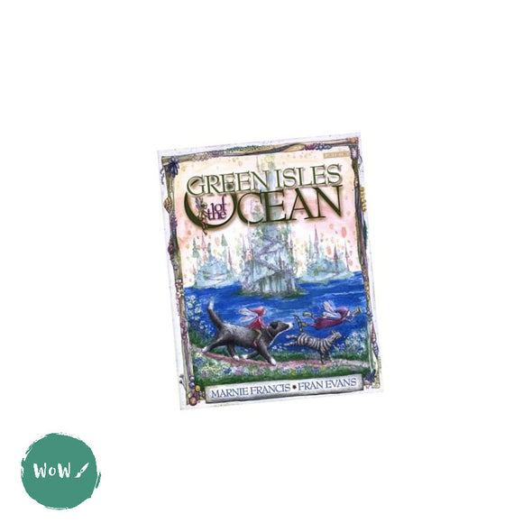 ART REFERENCE - Green Isles of the Ocean by Marnie Francis, Illustrated by Fran Evans